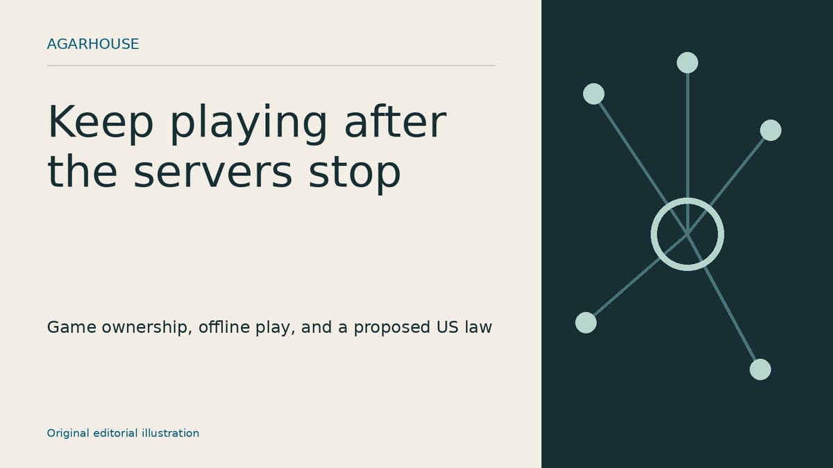 A game ownership proposal takes aim at server shutdowns. Your purchases haven't changed yet.